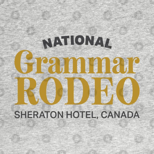 National Grammar Rodeo - Sheraton Hotel, Canada by KodiakMilly